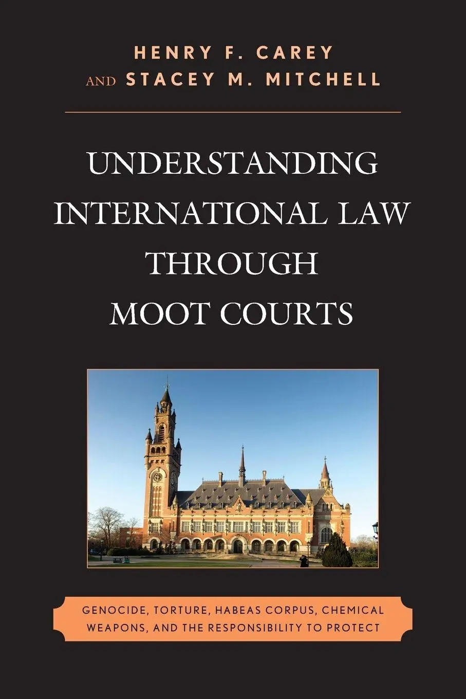 Cover: 9781498550529 | Understanding International Law through Moot Courts | Carey (u. a.)