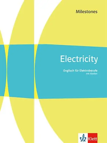 Cover: 9783128080529 | Electricity Milestones. Englisch für Elektroberufe. Schulbuch mit...
