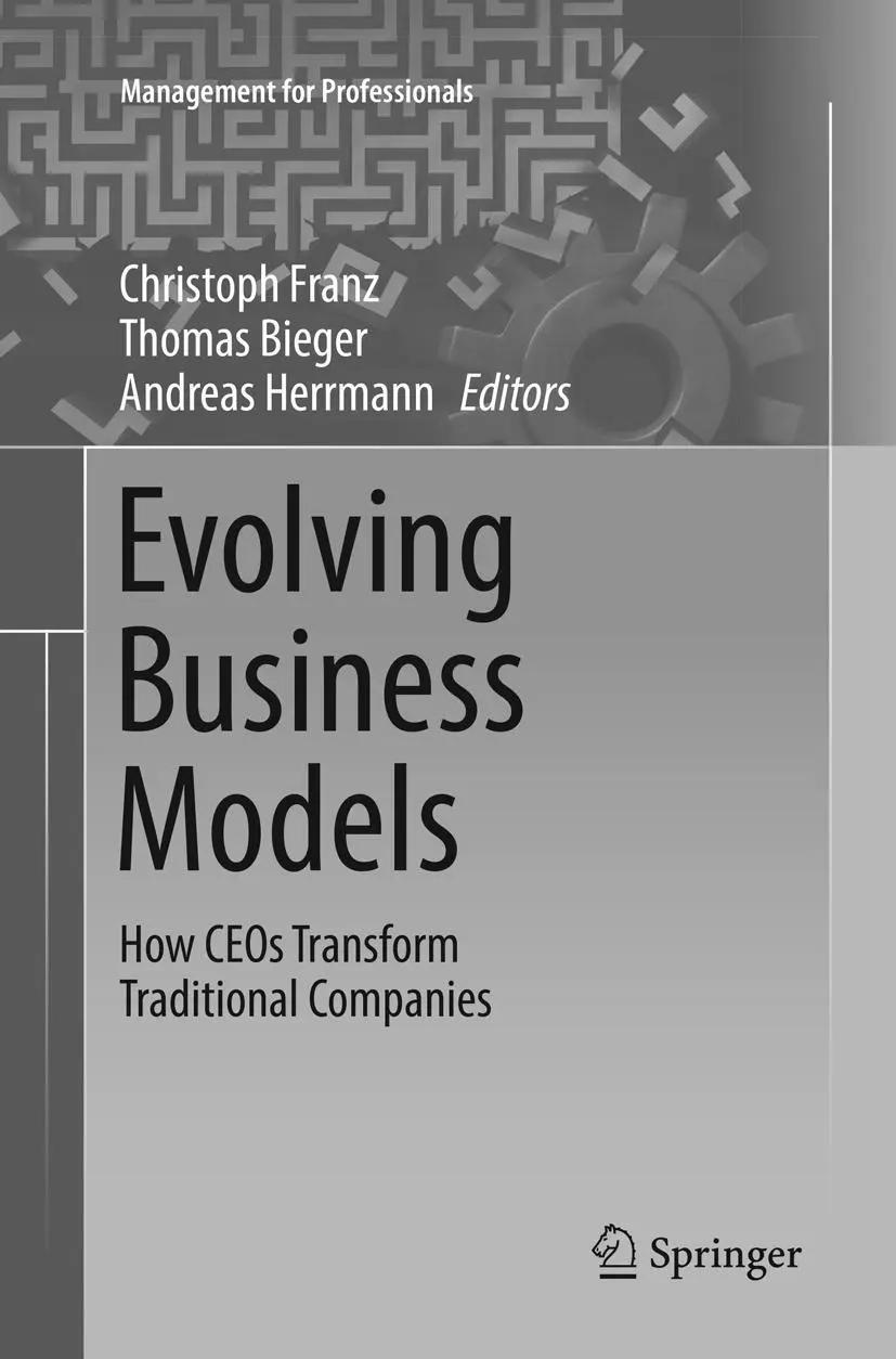 Cover: 9783319840529 | Evolving Business Models | How CEOs Transform Traditional Companies