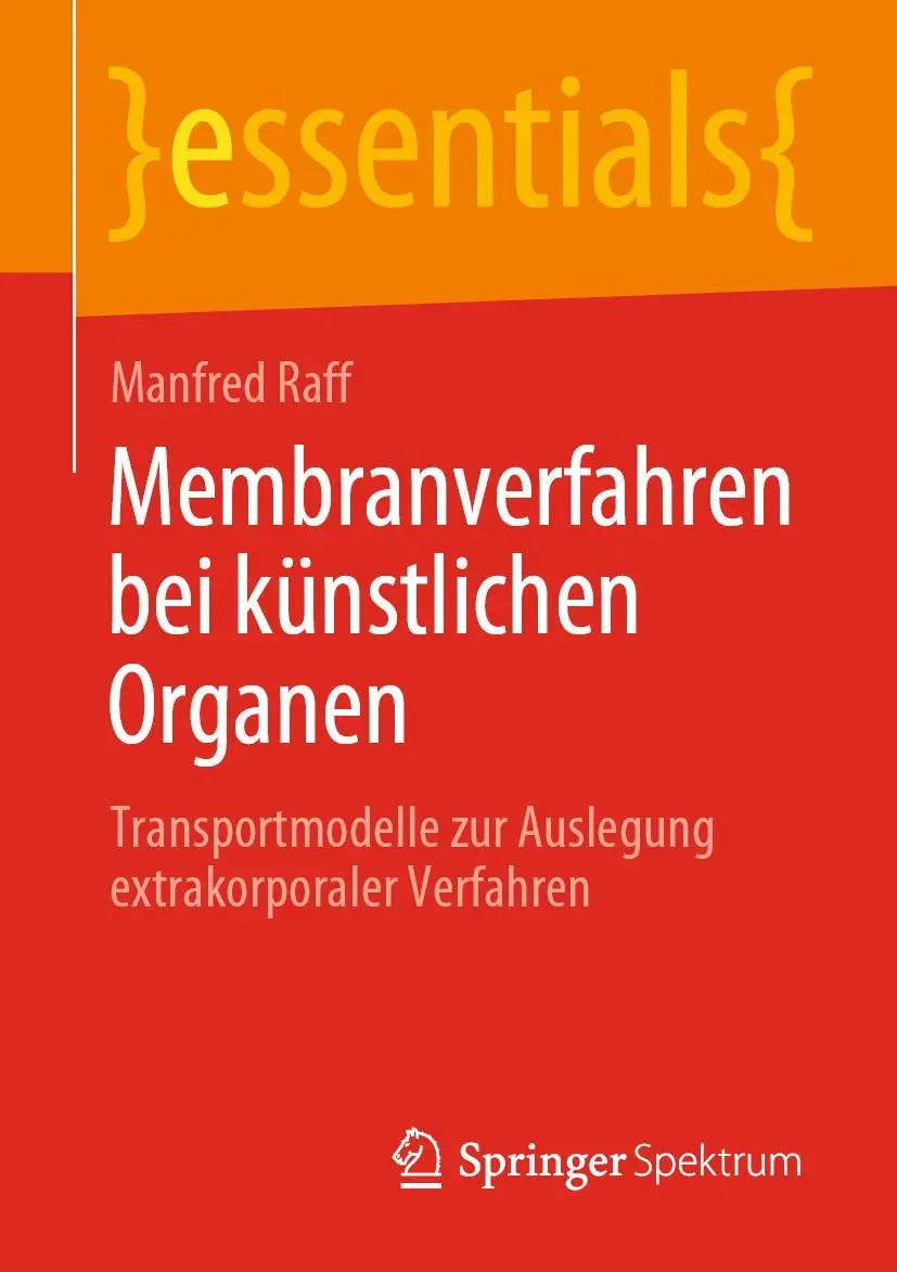 Cover: 9783658280529 | Membranverfahren bei künstlichen Organen | Manfred Raff | Taschenbuch Cover: 9783658280529 | Membranverfahren bei künstlichen Organen | Manfred Raff | Taschenbuch