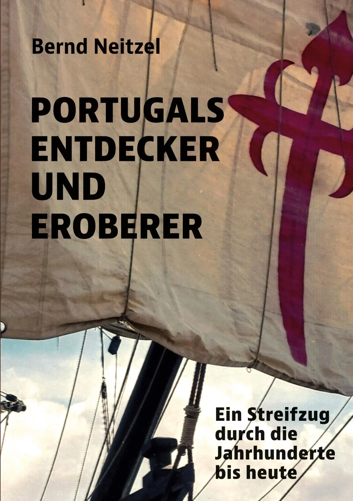Cover: 9783695740529 | Portugals Entdecker und Eroberer | Bernd Neitzel | Taschenbuch | 2025