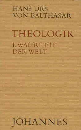 Cover: 9783894110529 | Theologik 1 / Wahrheit der Welt | Hans Urs von Balthasar | Buch | 1985