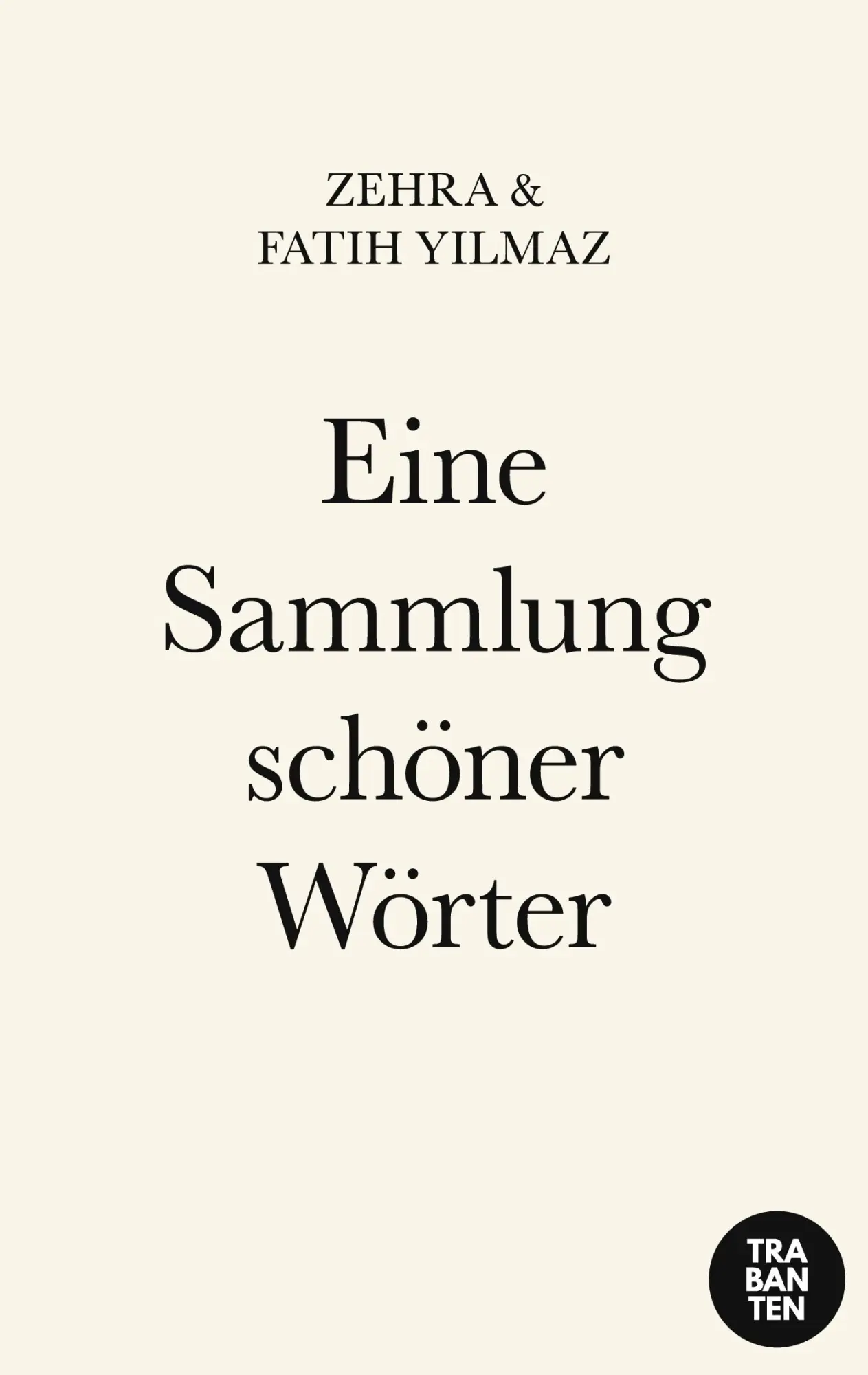 Cover: 9783986970529 | Eine Sammlung schöner Wörter | Zehra Yilmaz (u. a.) | Taschenbuch
