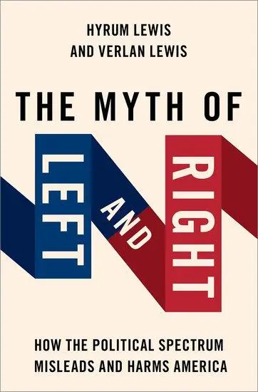 Cover: 9780197680629 | The Myth of Left and Right | Verlan Lewis (u. a.) | Taschenbuch | 2023