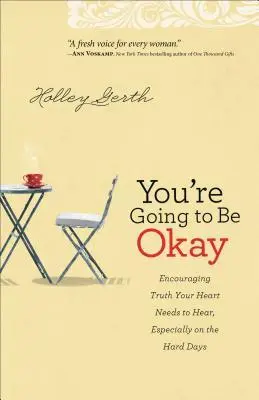 Cover: 9780800720629 | You're Going to Be Okay | Holley Gerth | Taschenbuch | Englisch | 2014
