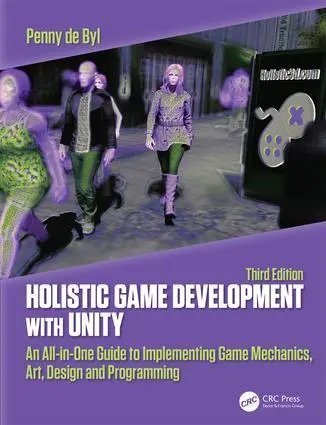 Cover: 9781138480629 | Holistic Game Development with Unity 3e | Penny De Byl | Taschenbuch