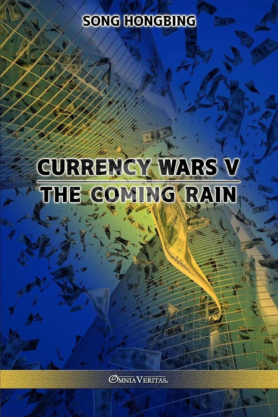 Cover: 9781913890629 | Currency Wars V | The Coming Rain | Song Hongbing | Taschenbuch | 2021