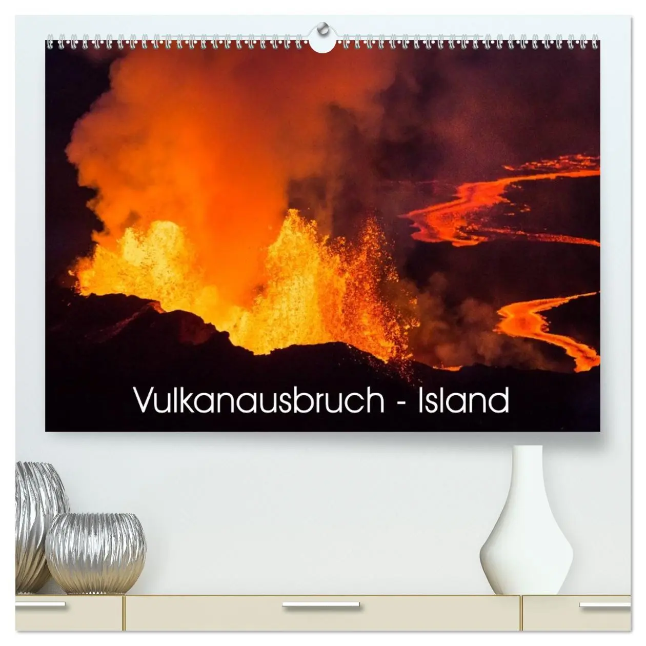 Cover: 9783516080629 | Vulkanausbruch - Island (hochwertiger Premium Wandkalender 2026 DIN...