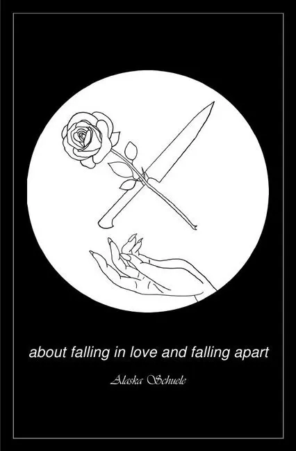 Cover: 9783745080629 | about falling in love and falling apart | Alaska Schuele | Taschenbuch