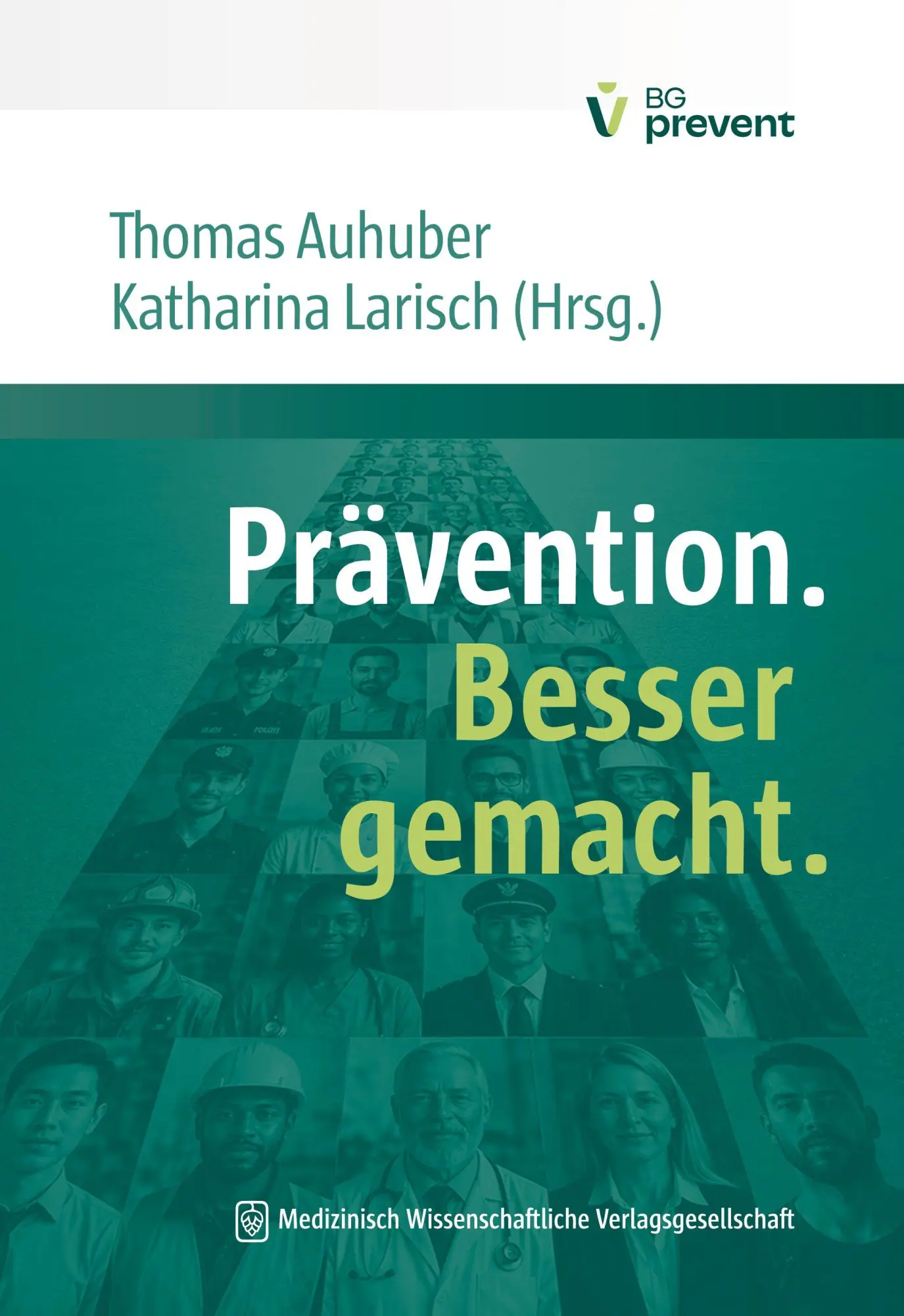 Cover: 9783775300629 | Prävention. Besser gemacht. | Thomas Auhuber (u. a.) | Taschenbuch