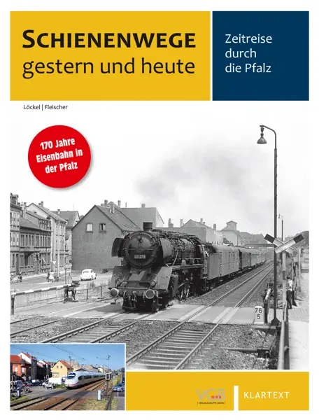 Cover: 9783969680629 | Zeitreise durch die Pfalz | Schienenwege gestern und heute | Löckel