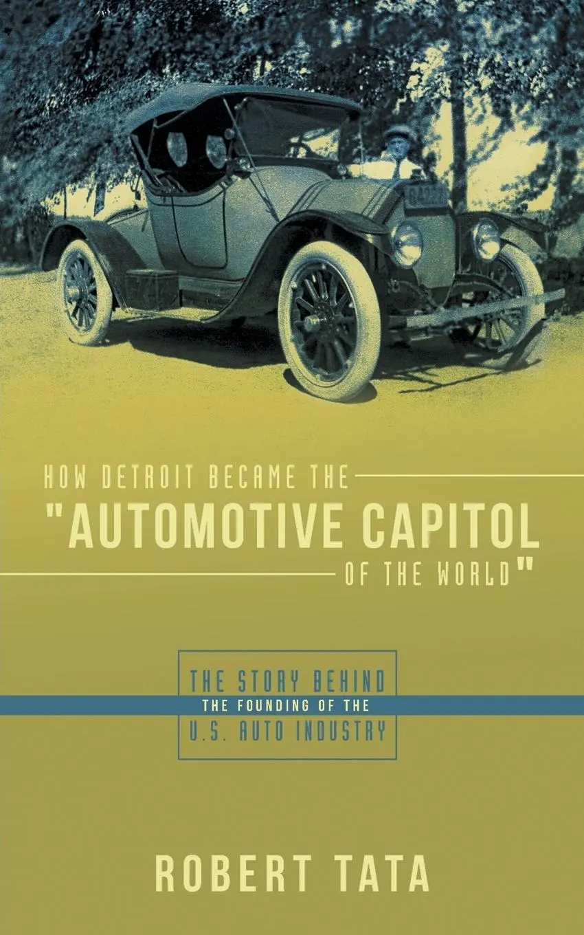 Cover: 9781481770729 | How Detroit Became the Automotive Capitol of the World | Robert Tata
