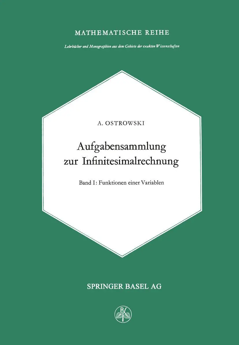 Cover: 9783034840729 | Aufgabensammlung zur Infinitesimalrechnung | Alexander M. Ostrowski