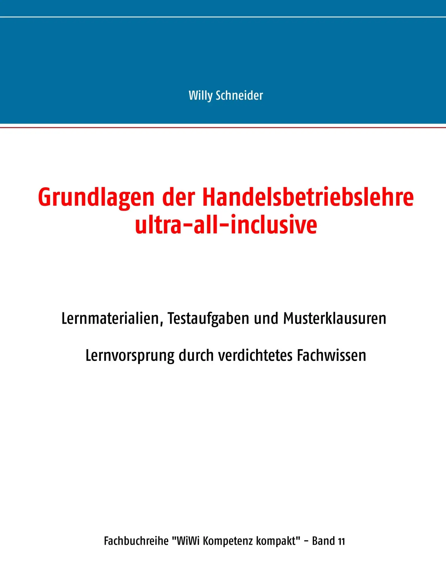 Cover: 9783749410729 | Grundlagen der Handelsbetriebslehre ultra-all-inclusive | Schneider