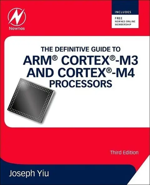 Cover: 9780124080829 | The Definitive Guide to ARM® Cortex®-M3 and Cortex®-M4 Processors