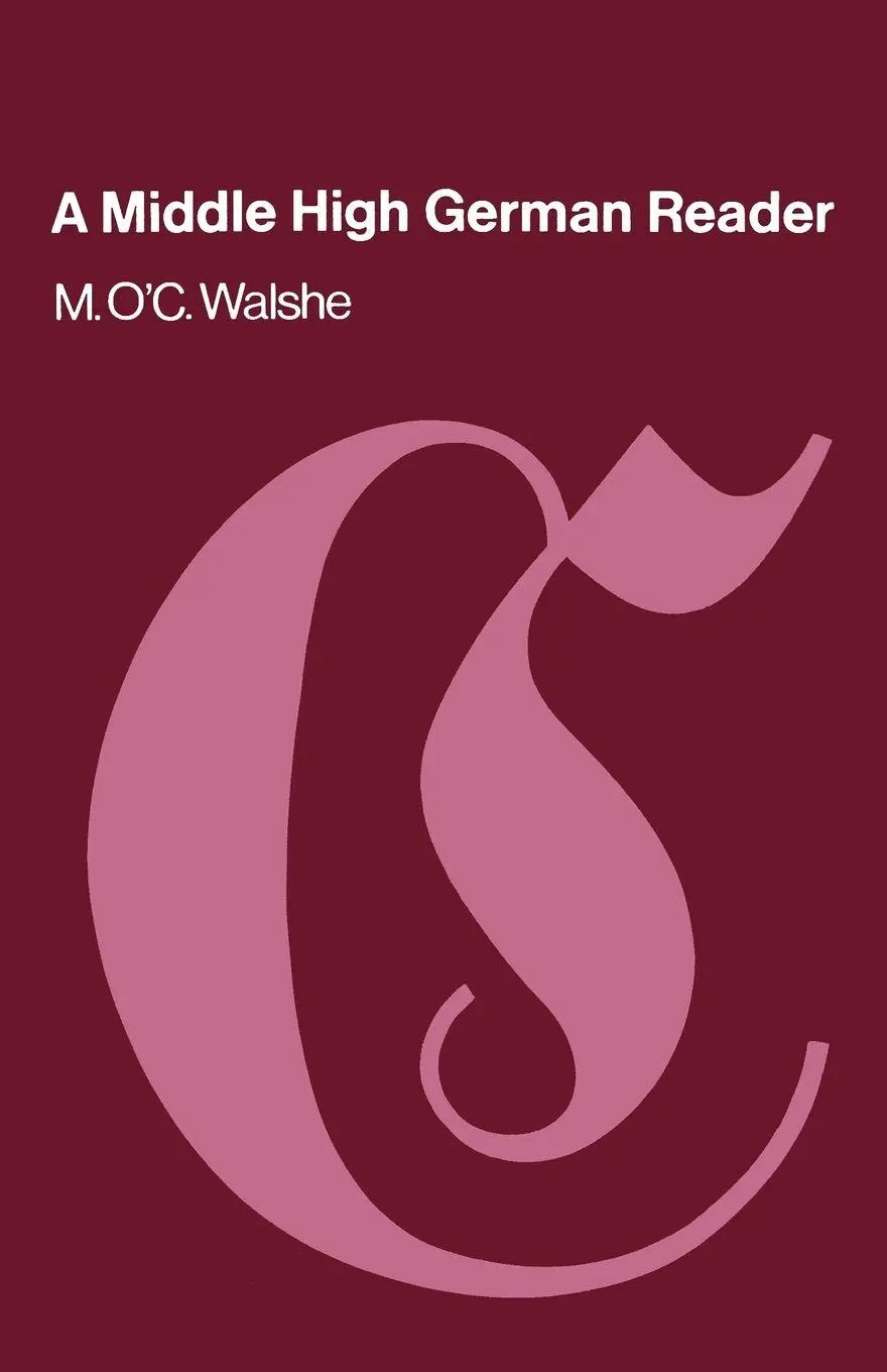 Cover: 9780198720829 | A Middle High German Reader | M. O. Walshe (u. a.) | Taschenbuch