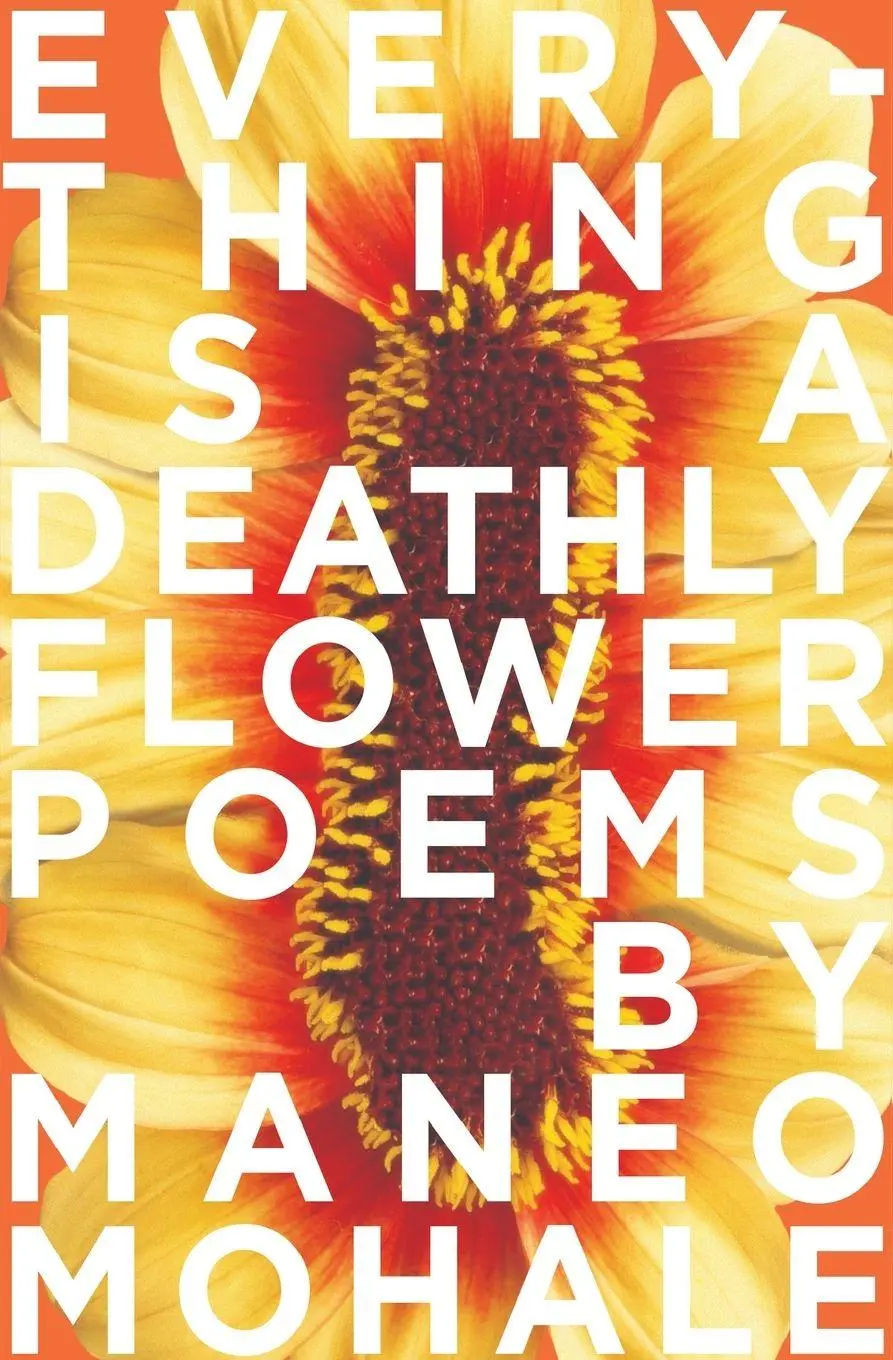 Cover: 9780639810829 | Everything Is A Deathly Flower | Maneo Mohale | Taschenbuch | Englisch