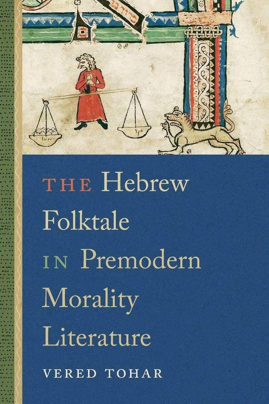 Cover: 9780814350829 | The Hebrew Folktale in Premodern Morality Literature | Vered Tohar