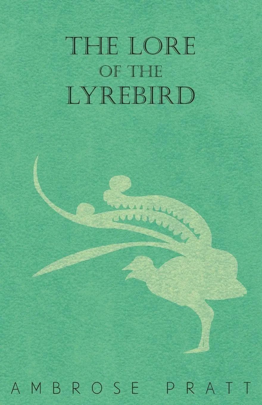 Cover: 9781447410829 | The Lore of the Lyrebird | Ambrose Pratt | Taschenbuch | Englisch