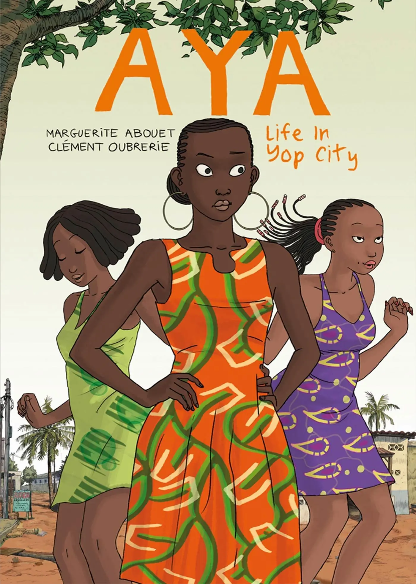 Cover: 9781770460829 | Aya: Life in Yop City | Clément Oubrerie (u. a.) | Taschenbuch | 2012
