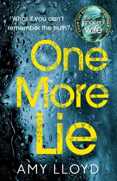 Cover: 9781787460829 | One More Lie | Amy Lloyd | Taschenbuch | 400 S. | Englisch | 2019