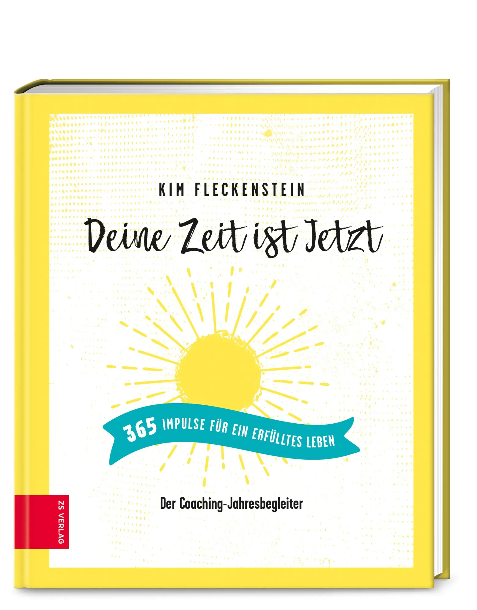 Cover: 9783965840829 | Deine Zeit ist Jetzt - 365 Impulse für ein erfülltes Leben | Buch | ZS