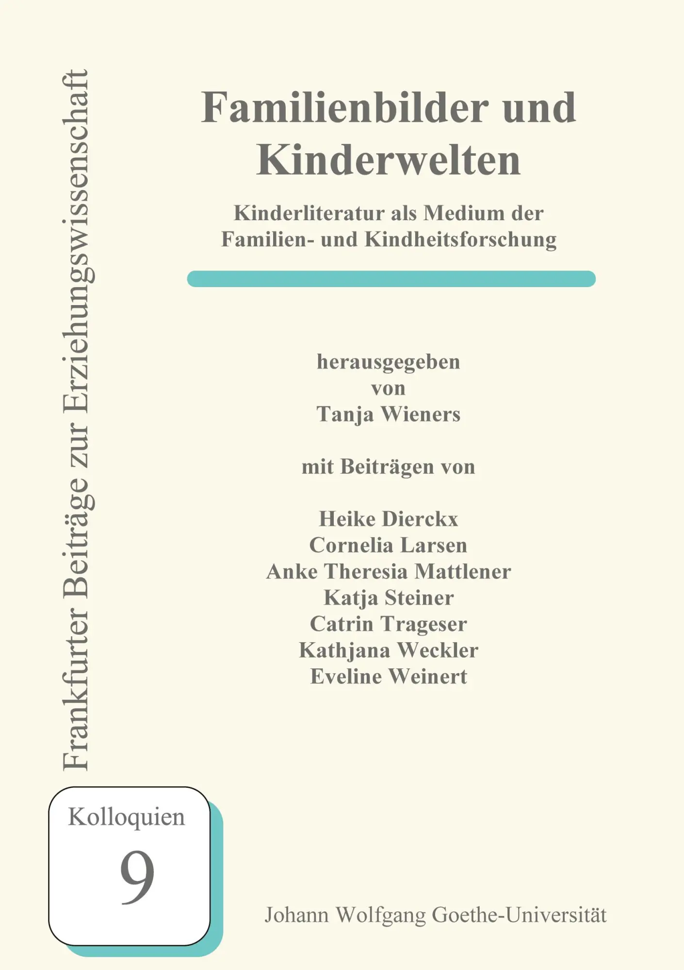 Cover: 9783980900829 | Familienbilder und Kinderwelten | Wieners (u. a.) | Taschenbuch | 2005