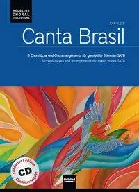 Canta Brasil. Chorleiterausgabe mit Audio-CD/Conductor's Edi