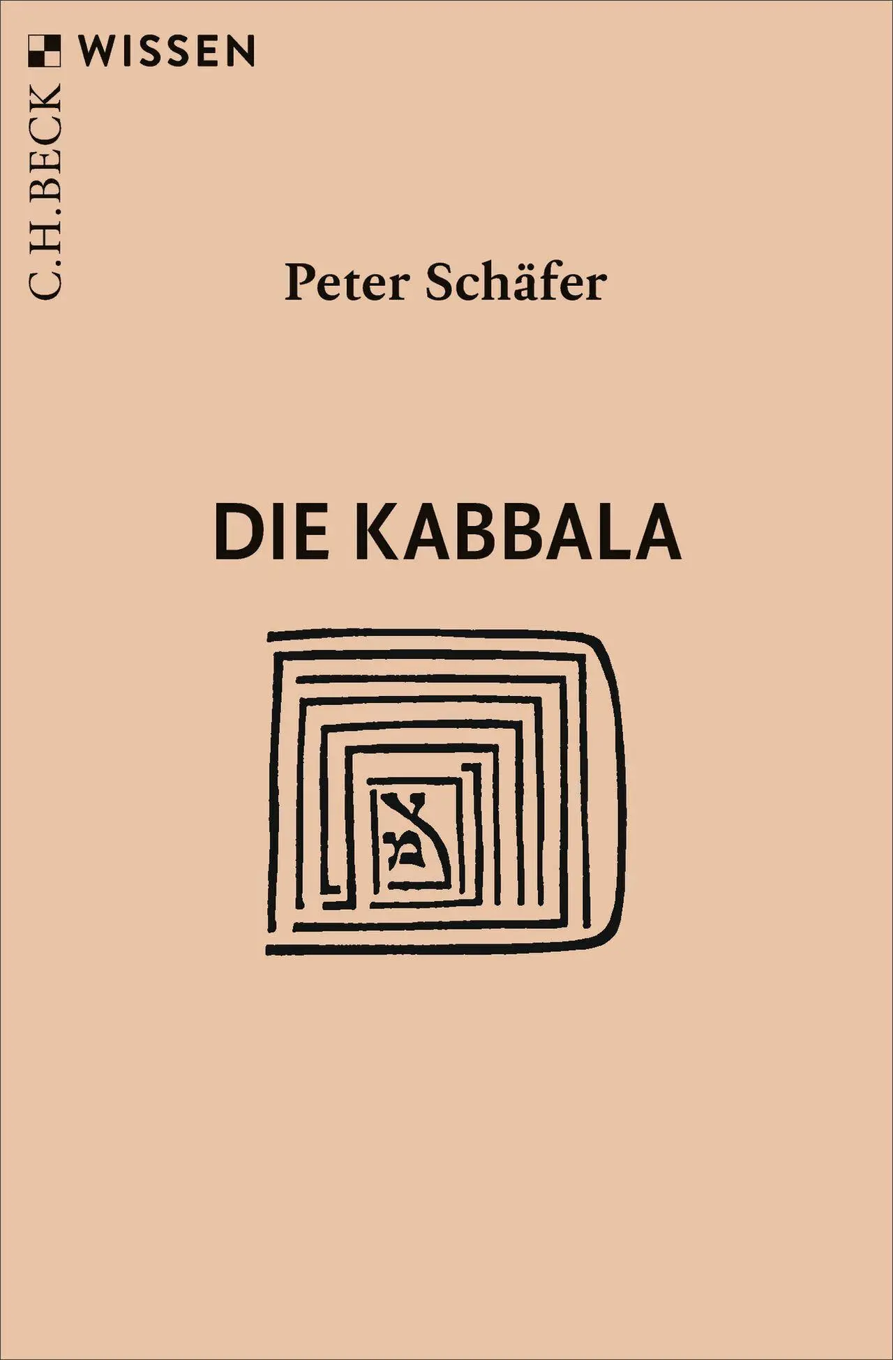Cover: 9783406850929 | Die Kabbala | Peter Schäfer | Taschenbuch | C. H. Beck Wissen | 128 S.