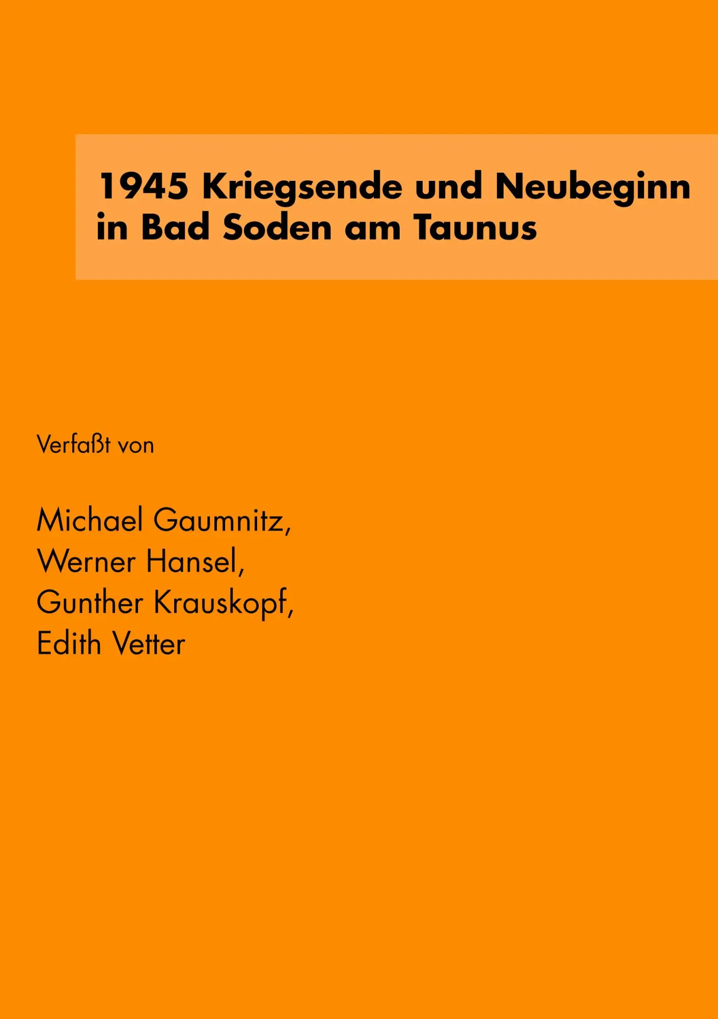 Cover: 9783833470929 | 1945 Kriegsende und Neubeginn in Bad Soden am Taunus | Taschenbuch