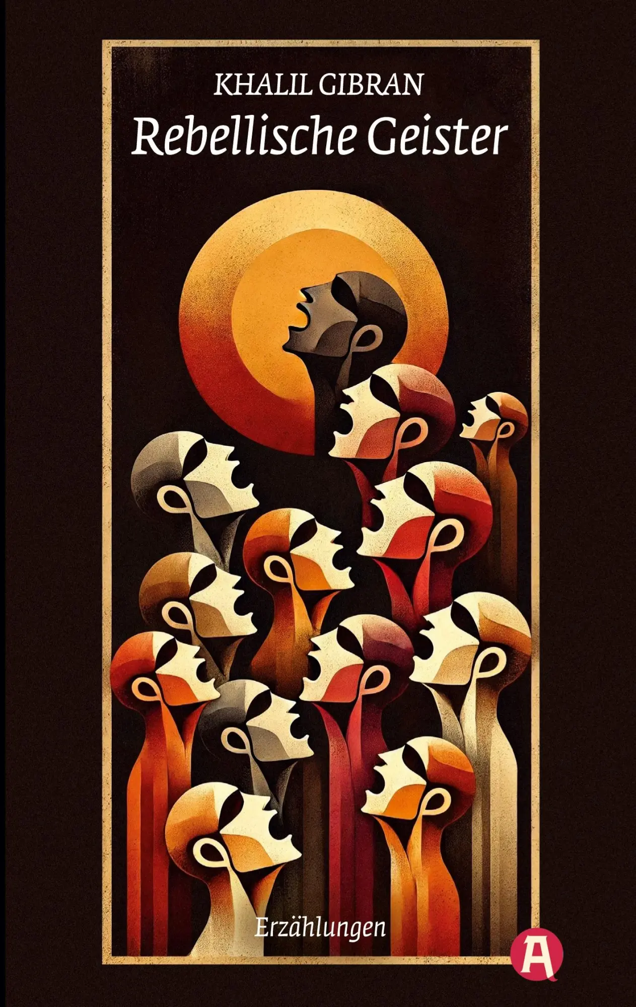 Cover: 9783965450929 | Rebellische Geister. Erzählungen. Khalil Gibran | Khalil Gibran | Buch