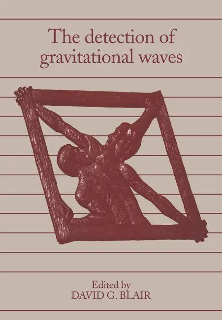 Cover: 9780521021029 | The Detection of Gravitational Waves | David G. Blair | Taschenbuch