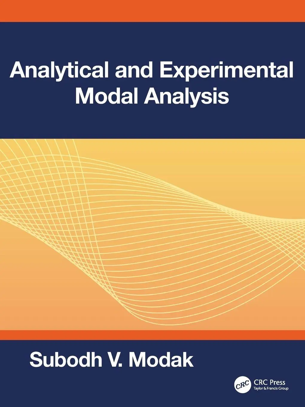 Cover: 9781032551029 | Analytical and Experimental Modal Analysis | Subodh V. Modak | Buch