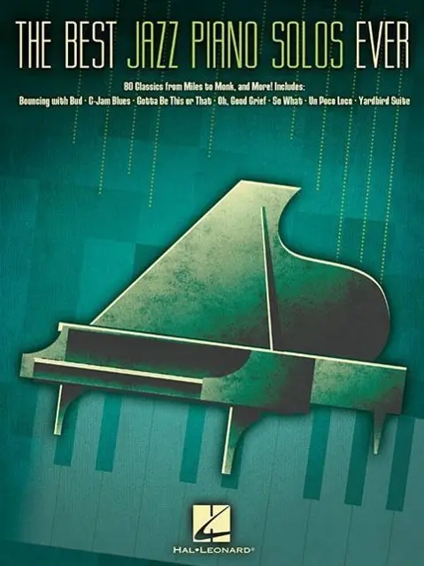 Cover: 9781617741029 | The Best Jazz Piano Solos Ever: 80 Classics, from Miles to Monk and...