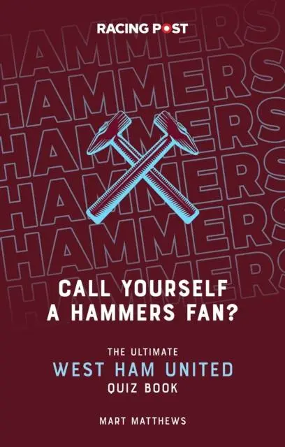 Cover: 9781839501029 | Call Yourself a Hammers Fan? | The Ultimate West Ham Quiz Book | Buch