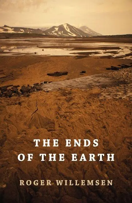 Cover: 9781909961029 | The Ends of the Earth | Roger Willemsen | Buch | Englisch | 2015