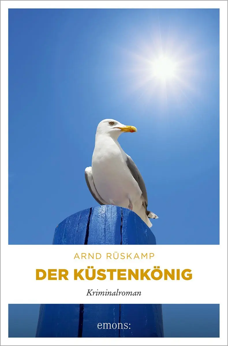 Cover: 9783740821029 | Der Küstenkönig | Kriminalroman | Arnd Rüskamp | Taschenbuch | 288 S.