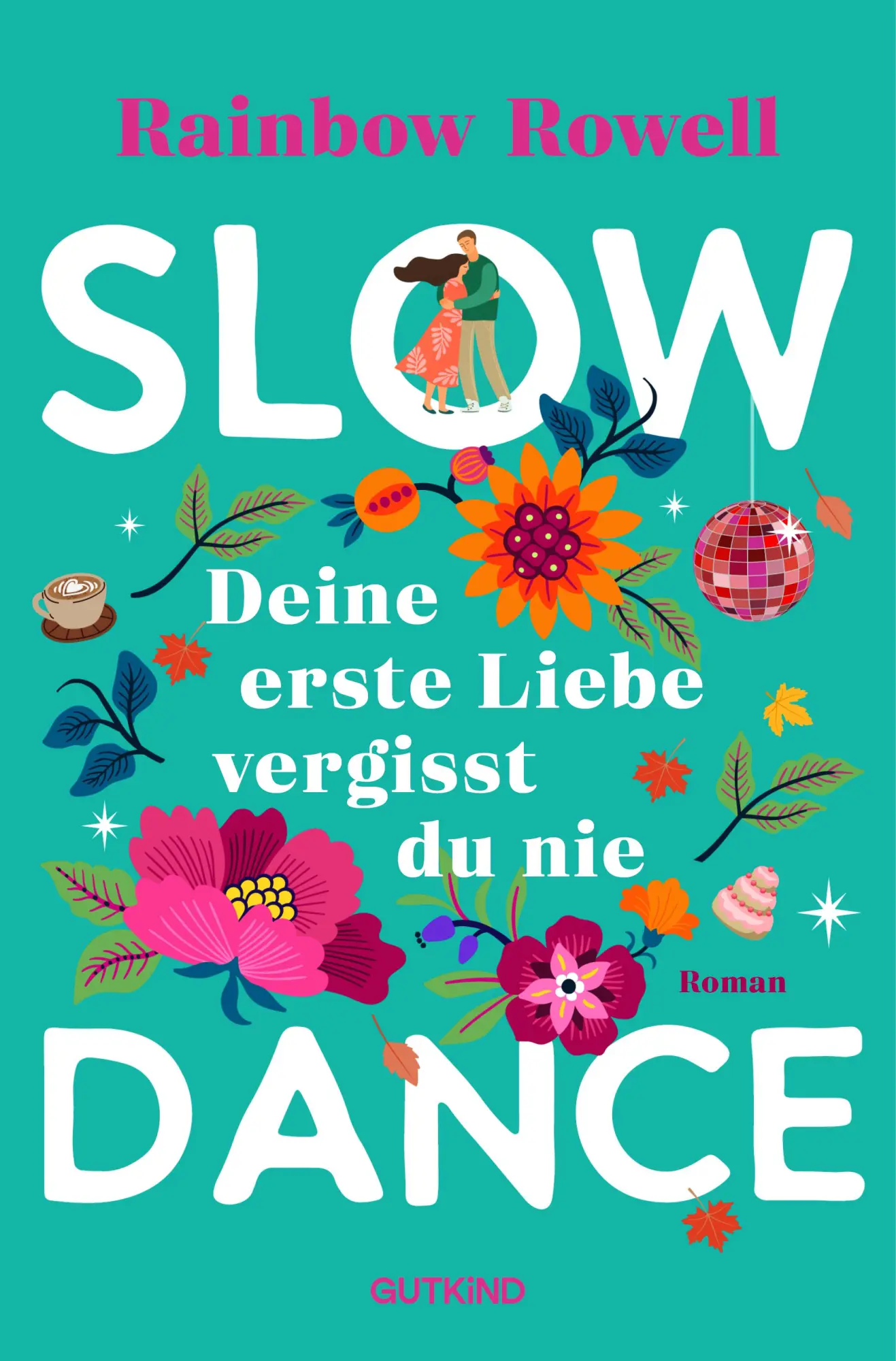 Cover: 9783989411029 | Slow Dance | Rainbow Rowell | Taschenbuch | 480 S. | Deutsch | 2025