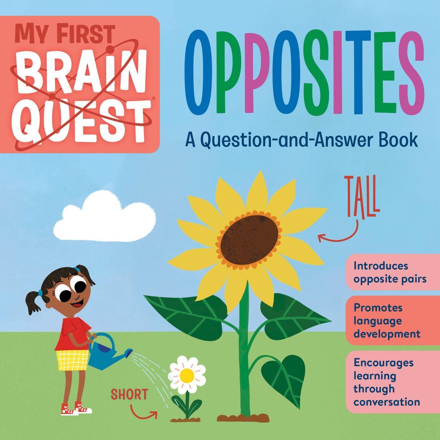 Cover: 9781523511129 | My First Brain Quest Opposites | A Question-And-Answer Book | Buch