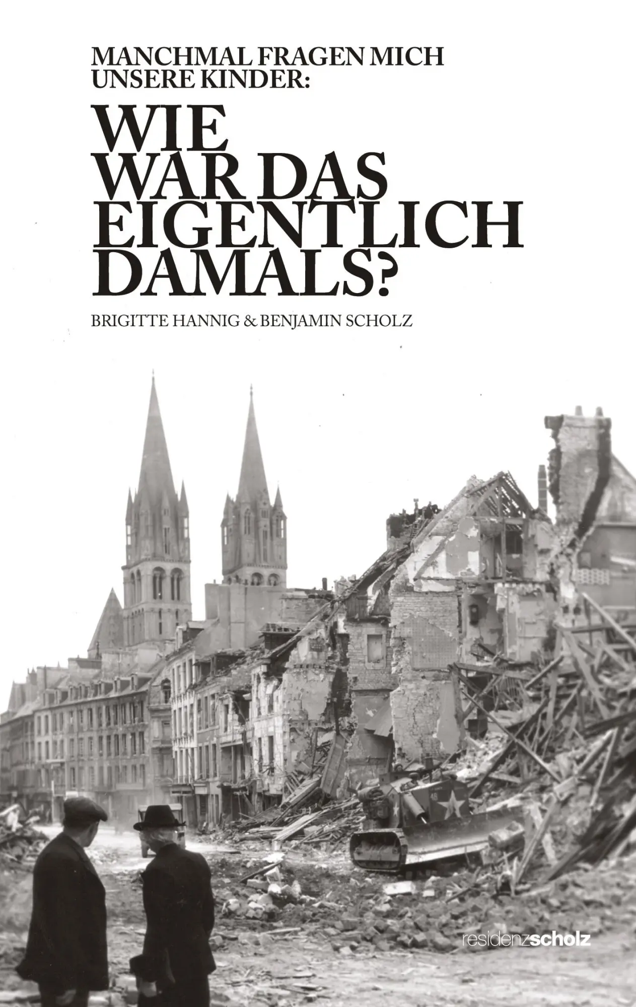 Cover: 9783347881129 | Wie war das eigentlich damals? | Brigitte Hannig (u. a.) | Taschenbuch