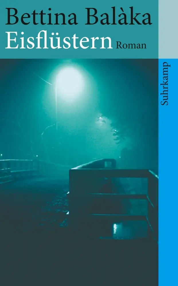 Cover: 9783518461129 | Eisflüstern | Roman | Bettina Balàka | Taschenbuch | 387 S. | Deutsch