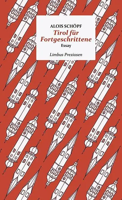 Cover: 9783990391129 | Tirol für Fortgeschrittene | Alois Schöpf | Buch | 184 S. | Deutsch