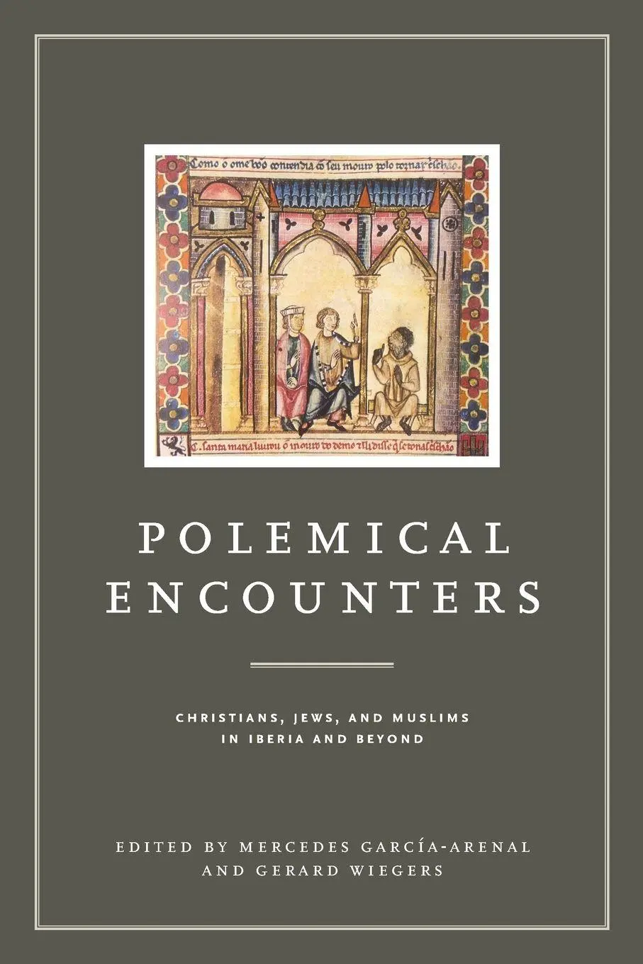 Cover: 9780271081229 | Polemical Encounters | Mercedes García-Arenal (u. a.) | Taschenbuch
