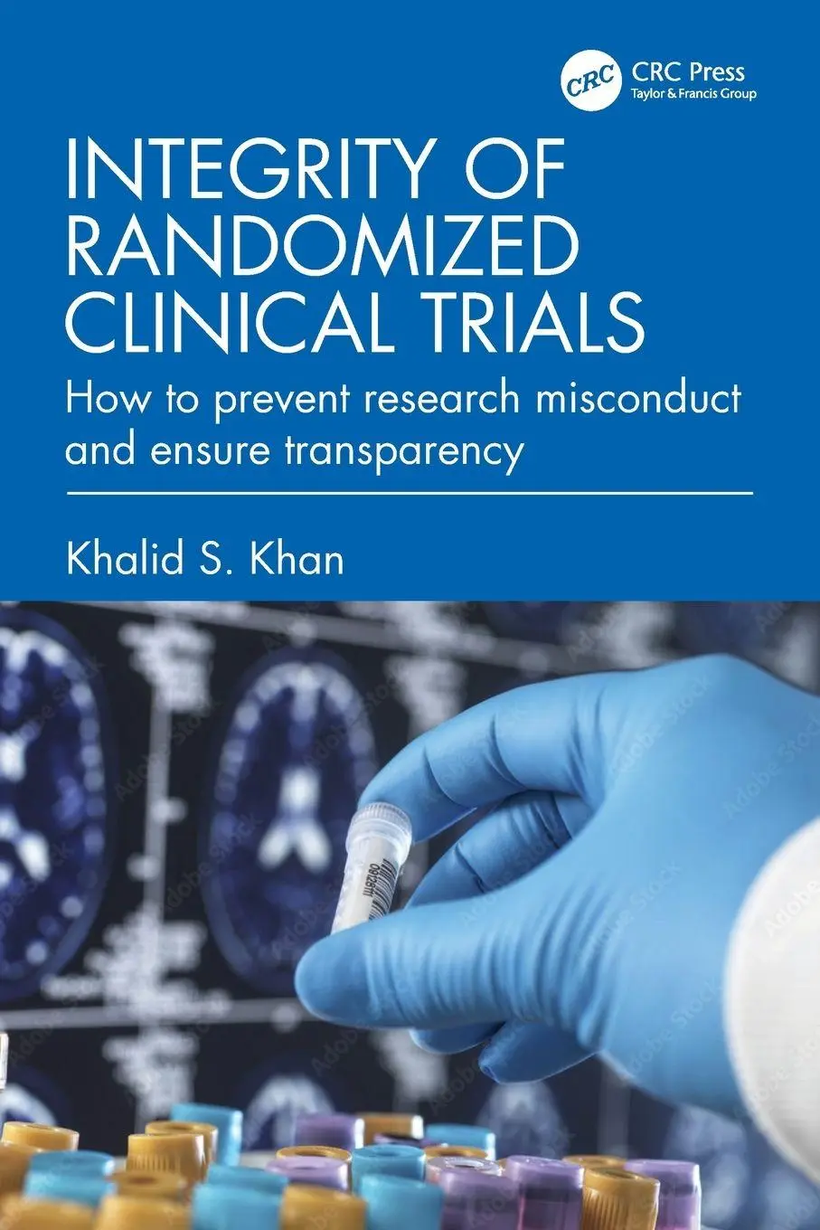 Cover: 9781032601229 | Integrity of Randomized Clinical Trials | Khalid S Khan | Taschenbuch