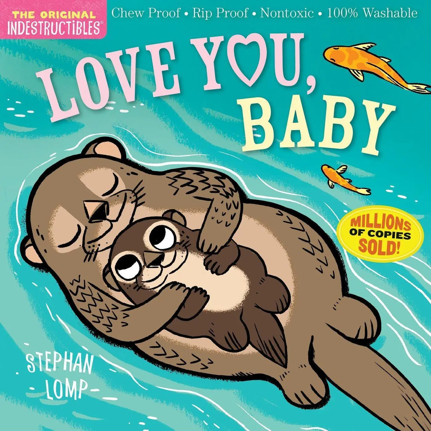 Cover: 9781523501229 | Indestructibles: Love You, Baby | Stephan Lomp | Taschenbuch | 2017