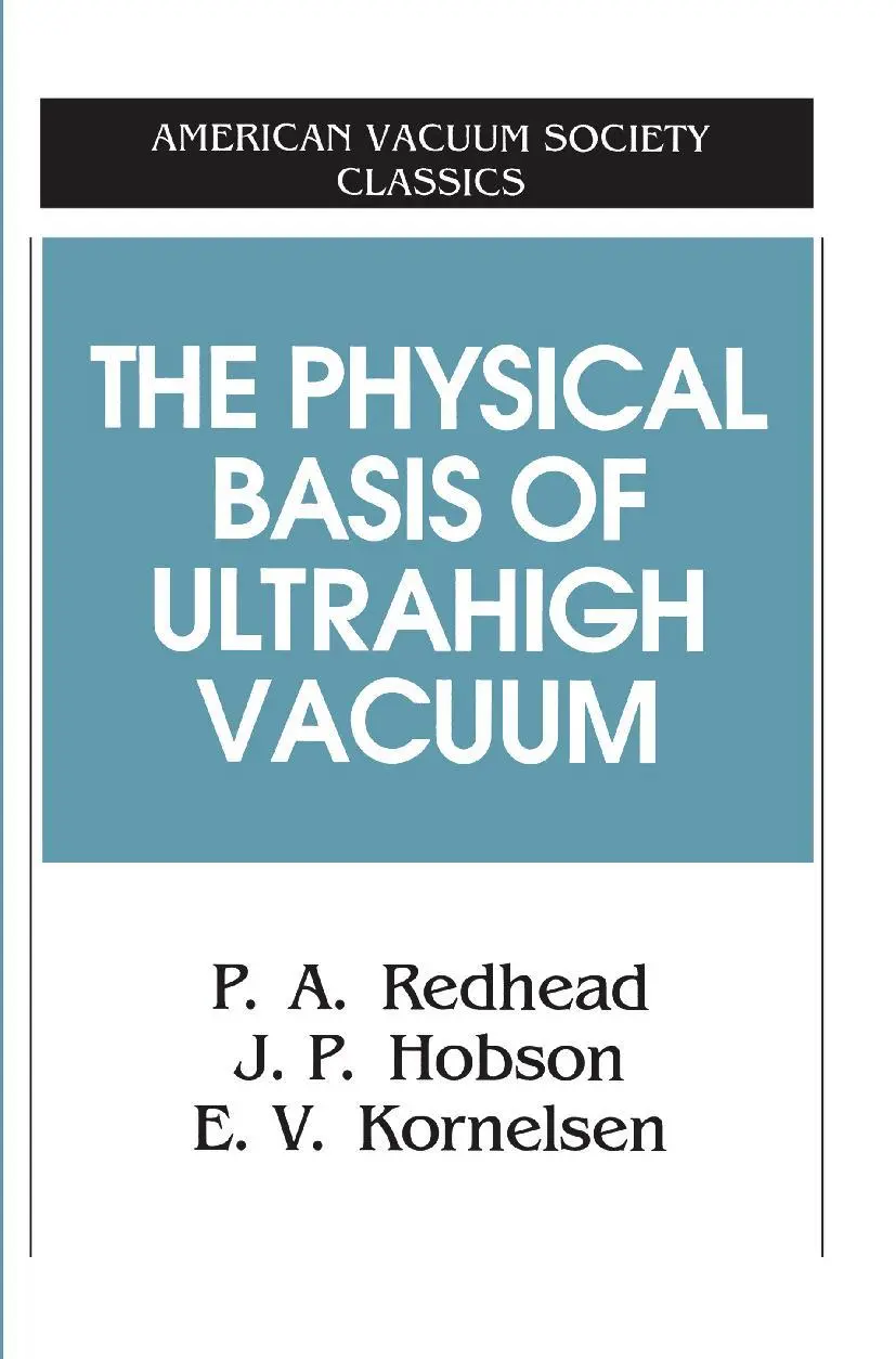 Cover: 9781563961229 | The Physical Basis of Ultrahigh Vacuum | P. A. Redhead (u. a.) | Buch