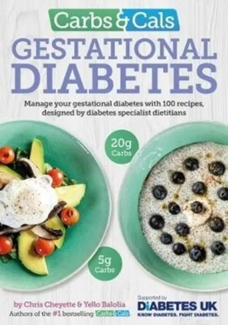 Cover: 9781908261229 | Carbs &amp; Cals Gestational Diabetes | Chris Cheyette (u. a.) | Buch