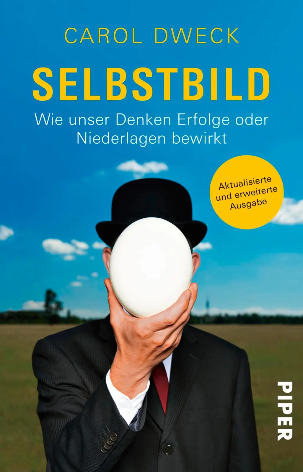 Cover: 9783492311229 | Selbstbild | Wie unser Denken Erfolge oder Niederlagen bewirkt | Dweck