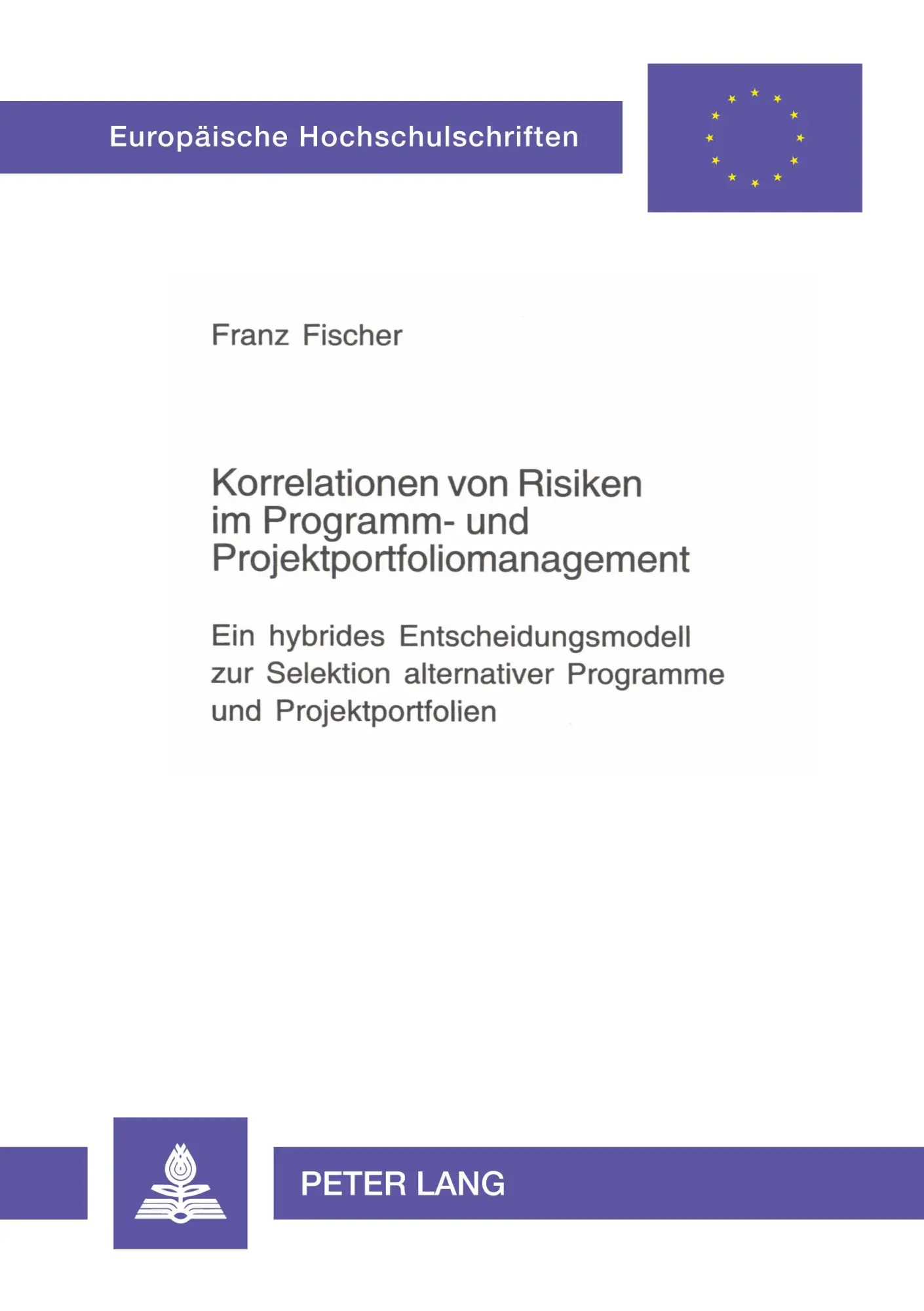 Cover: 9783631521229 | Korrelationen von Risiken im Programm- und Projektportfoliomanagement