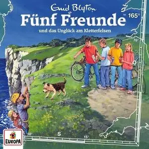 Cover: 198028611329 | Fünf Freunde 165: und das Unglück am Kletterfelsen | Enid Blyton | CD